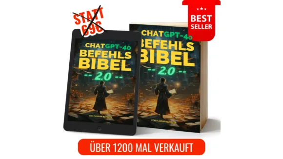 ChatGPT Befehls-Bibel 2.0 – idealer Einsatz von