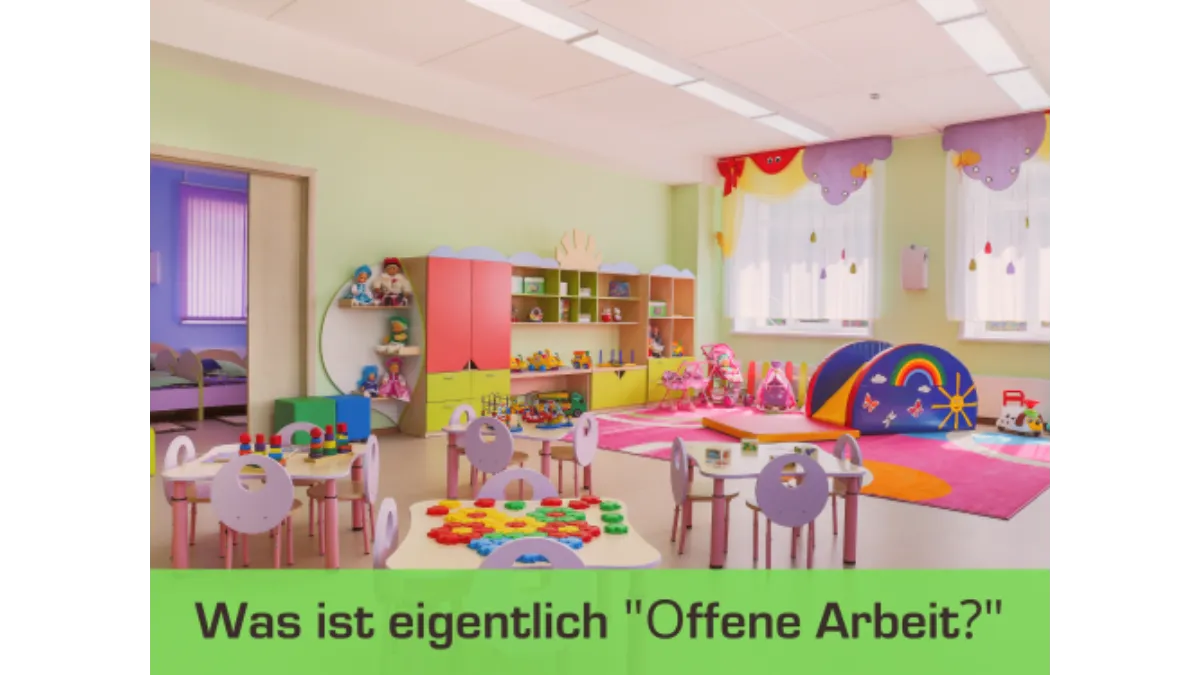 Was ist eigentlich Offene Arbeit - Alle Infos ansehen
