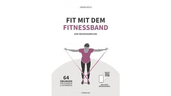 Fit mit dem Fitnessband  Eine Übungssammlung