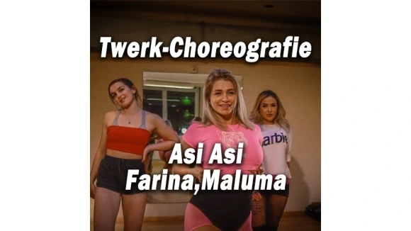 Choreografie Asi asi  Farina Maluma