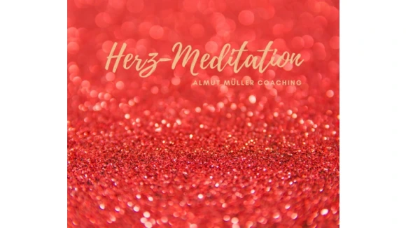 HerzMeditation Almut Müller Coaching