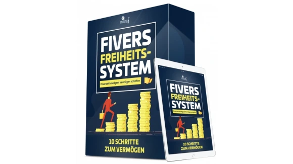 FIVERS Freiheitssystem 10 Schritte zum Vermögen