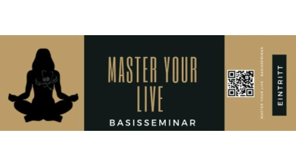 Kopie 1 von Master Your Life Basisseminar