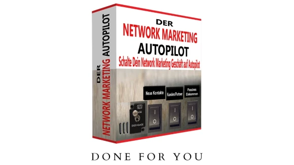 Der Network Marketing Autopilot DONE FOR YOU