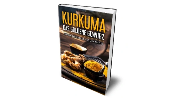 Kurkuma  Das goldene Gewürz  GRATIS Buch