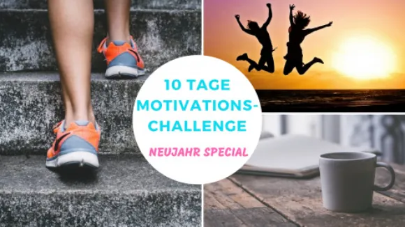 10 Tage MotivationsChallenge NeujahrSpecial