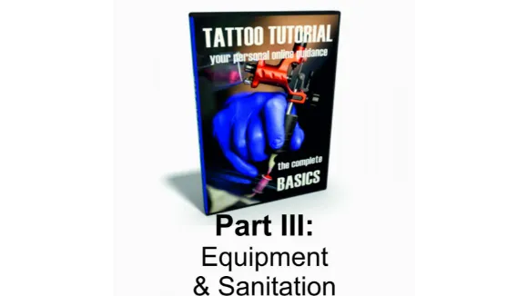 TATTOO TUTORIAL basics III Equipment and Sanitation