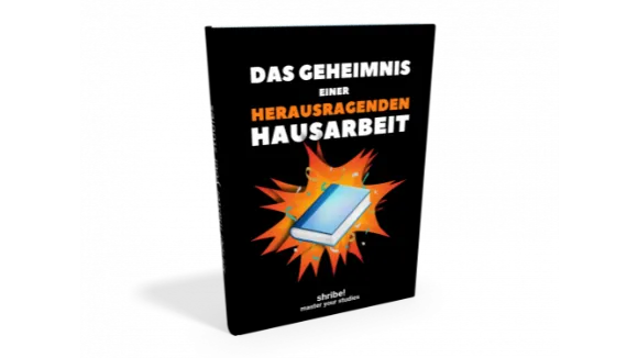 Das Geheimnis einer herausragenden Hausarbeit im Studium