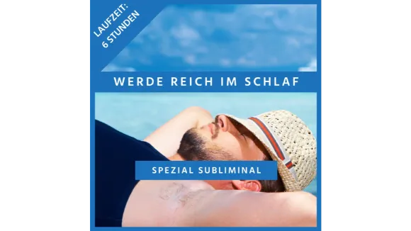 Werde reich im Schlaf Subliminal