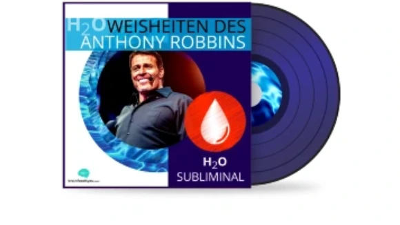 H2O  Weisheiten des Anthony Robbins Album