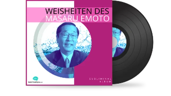 Weisheiten des Masaru Emoto Album