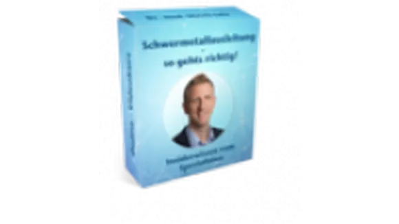 Schwermetallausleitung  so gehts richtig