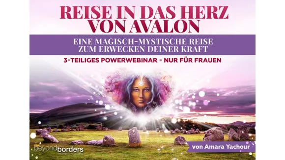 Reise in das Herz von Avalon