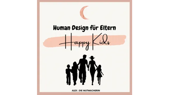 Happy Kids Session  Human Design für Eltern