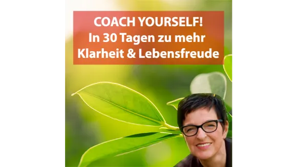 Coach Yourself In 30 Tagen zu mehr Klarheit  Lebensfreude