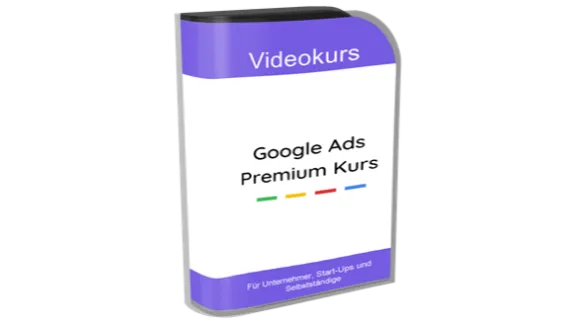 Google Ads Premium Kurs