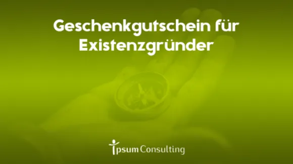 Geschenkgutschein für Existenzgründer 25 Stunden Coaching