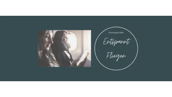 Entspannt Fliegen  4 Wochen Online Coaching