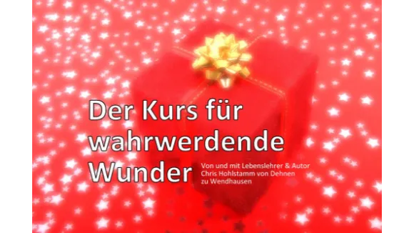Der Kurs für wahrwerdende Wunder  LIVE per ZOOM