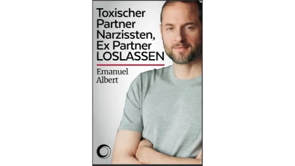 Toxische Partner Narzissten ExPartner loslassen