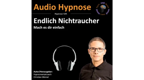 Endlich Nichtraucher  Audio Hypnose