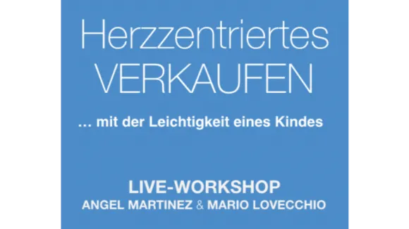 Herzzentriertes Verkaufen mit der Leichtigkeit eines Kindes