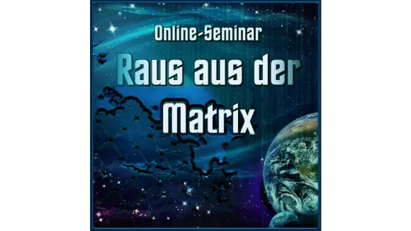 Onlinekurs Raus aus der Matrix