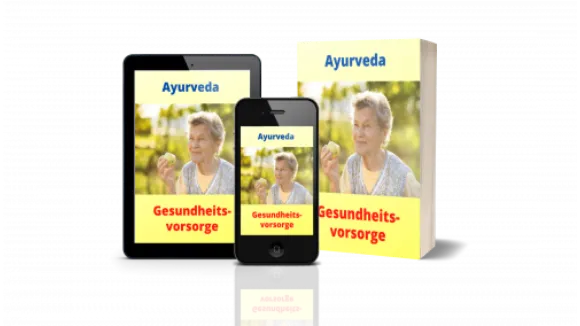Gesundheitsvorsorge mit Ayurveda