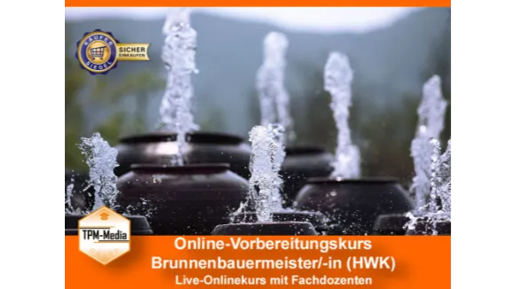 OnlineLivekurse zum Brunnenbaumeisterin