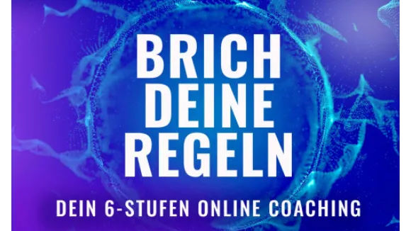 Brich deine Regeln Online Coaching Programm