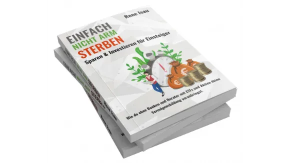 Einfach nicht arm sterben SparenInvestieren für Einsteiger