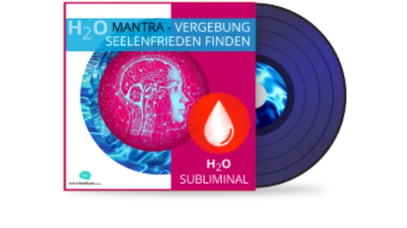 H2O  Mantra  Vergebung  Seelenfrieden finden Album