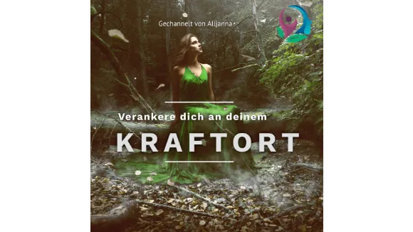 Verankere dich an deinem Kraftort Meditation