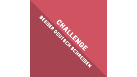 Challenge Light Besser Deutsch schreiben  August 2021
