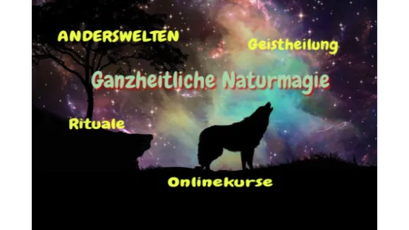 Einführung in die ganzheitliche Naturmagie