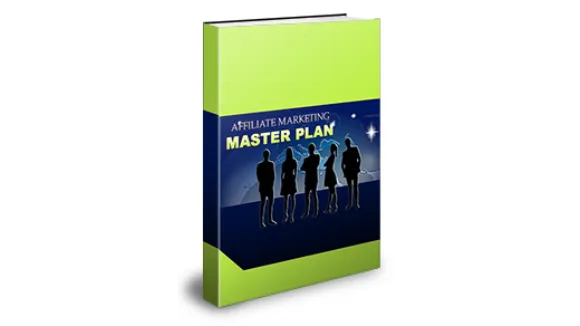 Affiliate Marketing Master Plan