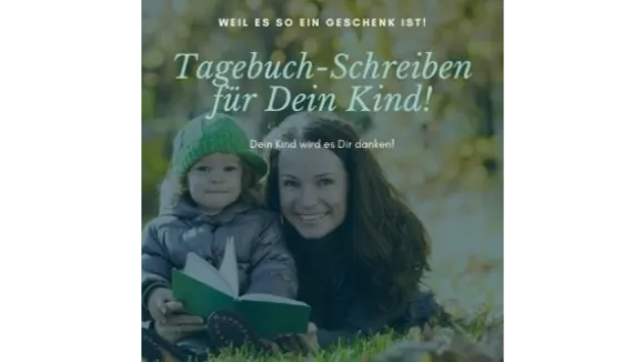 Tagebuchschreiben für Dein Kind
