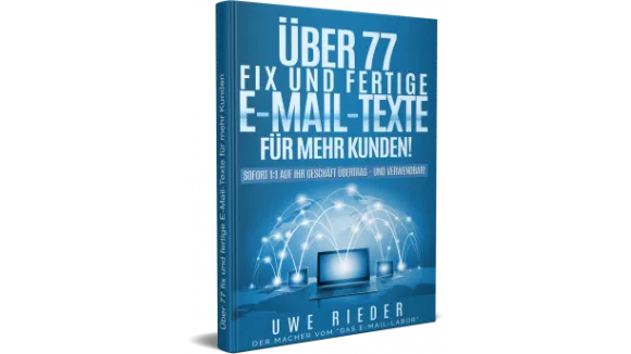 Über 77 fix und fertige EMailTexte für mehr Kunden
