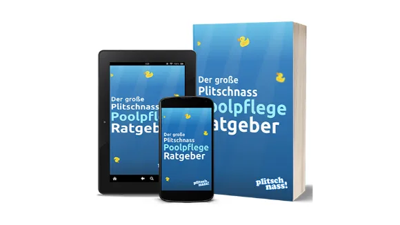 Plitschnass Poolpflege Ratgeber