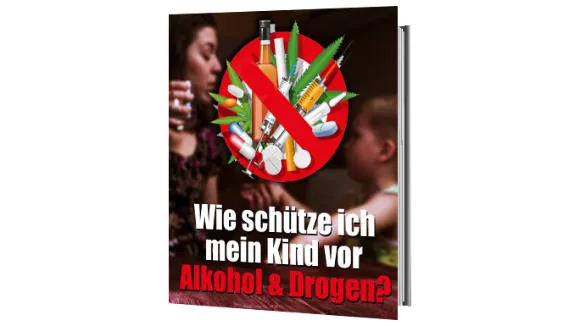 Wie schuetze ich mein Kind vor Alkohol und Drogen