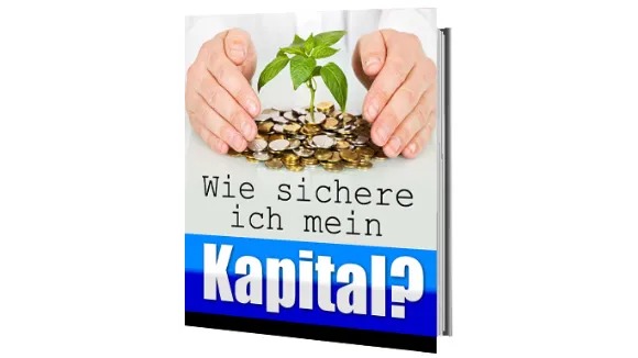 Wie sichere ich mein Kapital