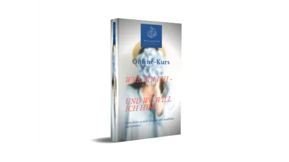 Paket 2 Onlinekurs Wer bin ich und wo will ich hin