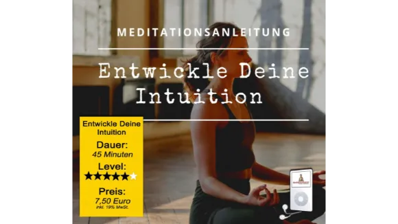 Angeleitete Meditation Entwickle Deine Intuition