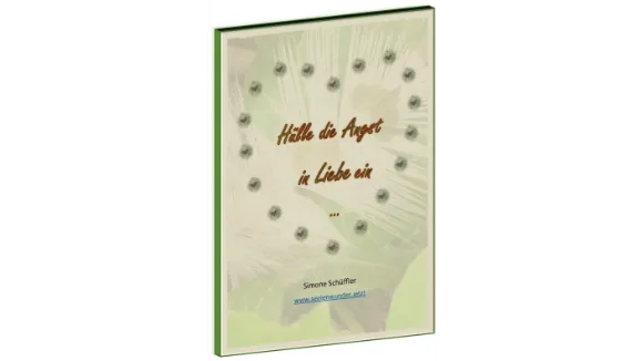 Hülle die Angst in Liebe ein