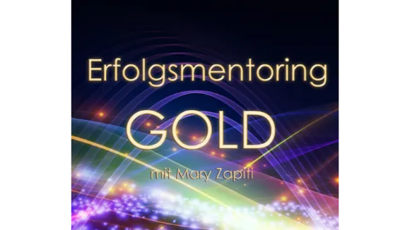 Erfolgsmentoring GOLD mit Mary Zapiti