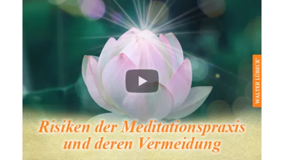 Risiken der Meditationspraxis und deren Vermeidung